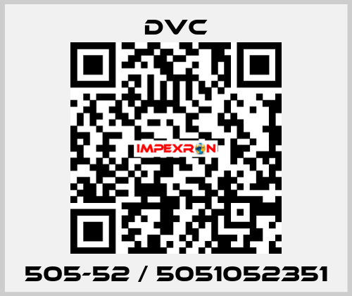 505-52 / 5051052351 DVC