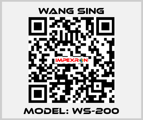 Model: WS-200 Wang Sing