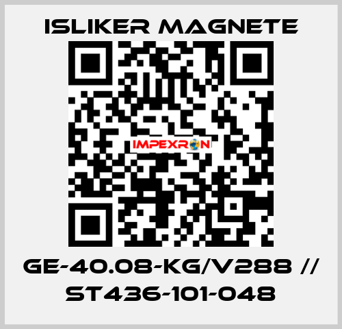 GE-40.08-KG/V288 // ST436-101-048 ISLIKER MAGNETE
