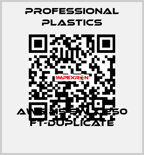 AWG #15 SW X 250 FT-duplicate PROFESSIONAL PLASTICS