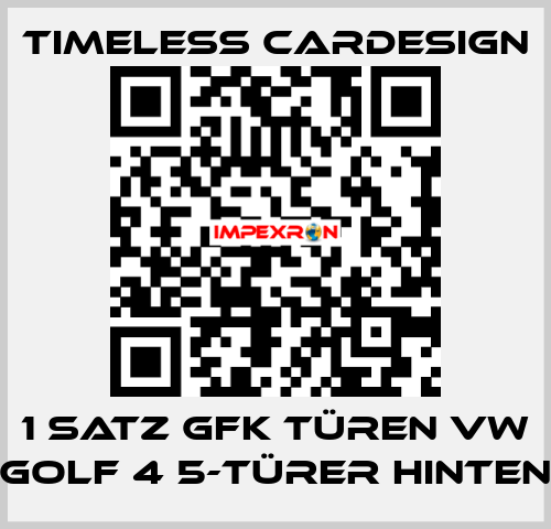 1 Satz GFK Türen VW Golf 4 5-Türer hinten Timeless Cardesign
