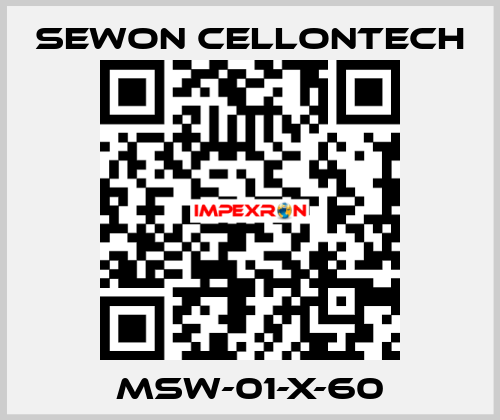 MSW-01-X-60 SEWON CELLONTECH