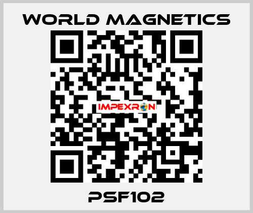 PSF102 World Magnetics