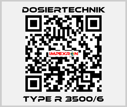 Type R 3500/6 DOSIERTECHNIK