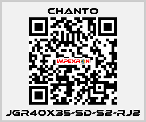 JGR40X35-SD-S2-RJ2 CHANTO