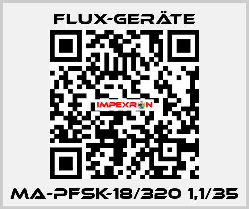 MA-PFSK-18/320 1,1/35 FLUX-GERÄTE