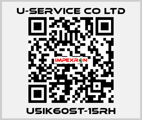 U5IK60ST-15RH U-service co ltd