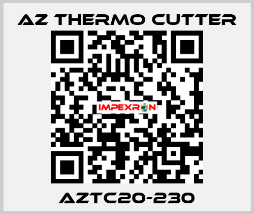 AZTC20-230 AZ Thermo Cutter