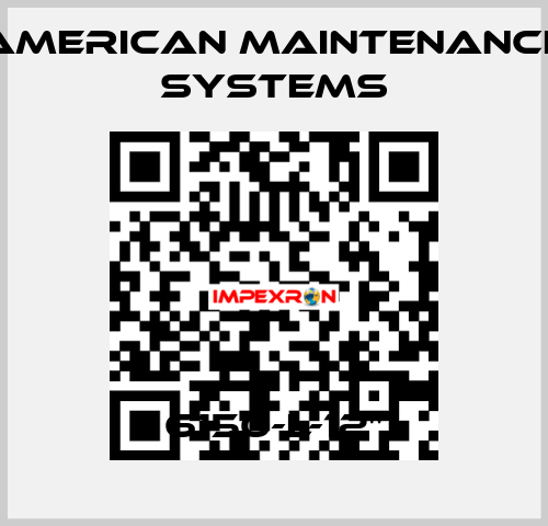 6150-L-12" American Maintenance Systems
