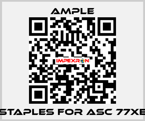 staples for ASC 77XE Ample