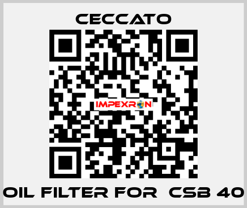oil filter for  CSB 40 Ceccato
