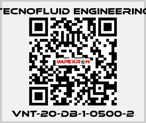 VNT-20-DB-1-0500-2 Tecnofluid Engineering