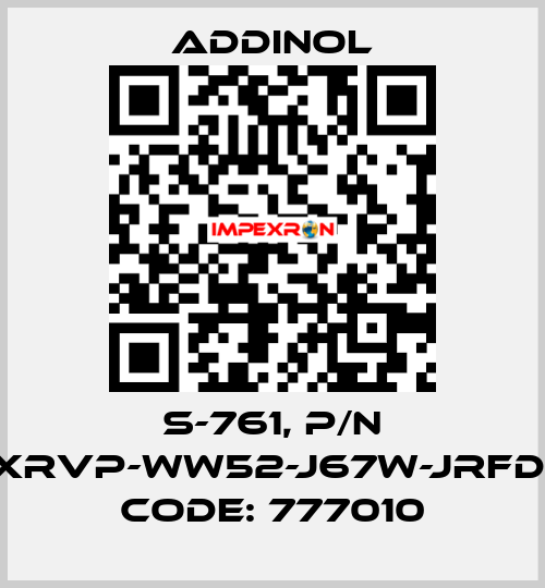 S-761, p/n XRVP-WW52-J67W-JRFD, code: 777010 addinol