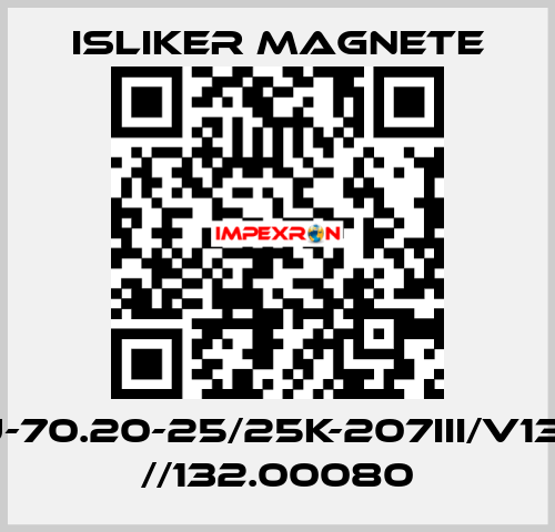 GIU-70.20-25/25K-207III/V1322 //132.00080 ISLIKER MAGNETE