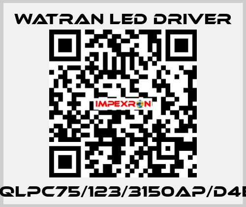 HQLPC75/123/3150AP/D4E1 Watran LED Driver