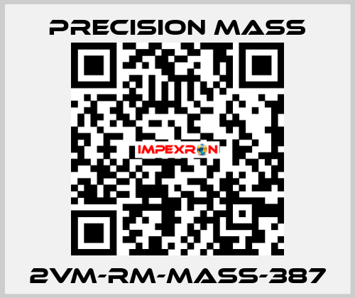 2VM-RM-MASS-387 Precision Mass