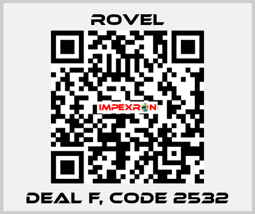 Deal F, code 2532 Rovel