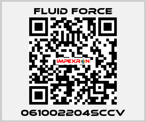 061002204SCCV FLUID FORCE