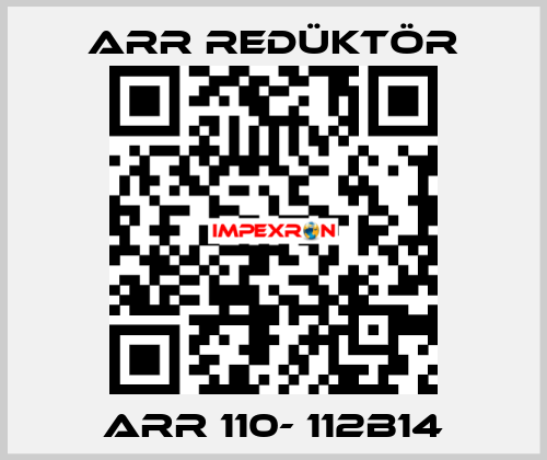 ARR 110- 112B14 Arr Redüktör