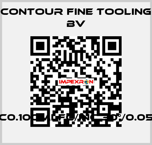 C0.100mLFC/inc.30°/0.05 Contour Fine Tooling BV
