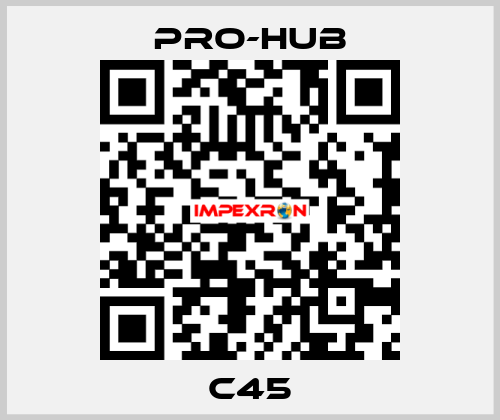 C45 Pro-Hub