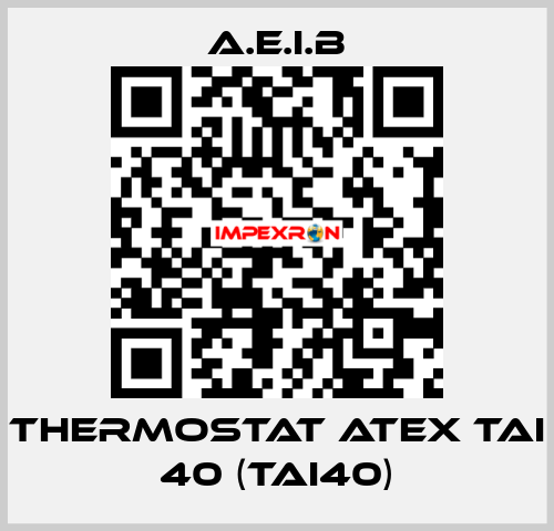THERMOSTAT ATEX TAI 40 (TAI40) A.E.I.B