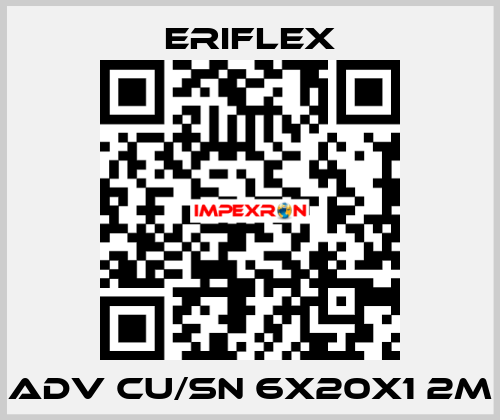ADV Cu/Sn 6x20x1 2m ERIFLEX