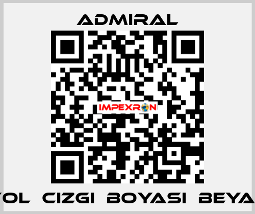 YOL	CIZGI	BOYASI	BEYAZ admiral