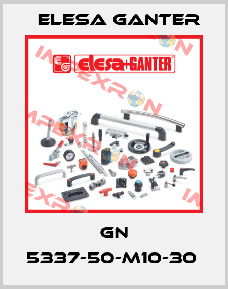 GN 5337-50-M10-30  Elesa Ganter