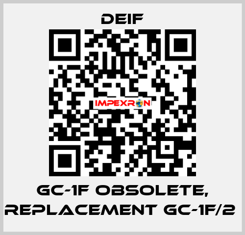 GC-1F obsolete, replacement GC-1F/2  Deif