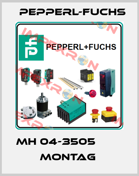 MH 04-3505              Montag  Pepperl-Fuchs