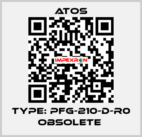Type: PFG-210-D-R0 obsolete  Atos