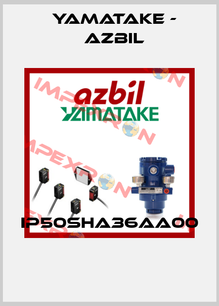 IP50SHA36AA00  Yamatake - Azbil
