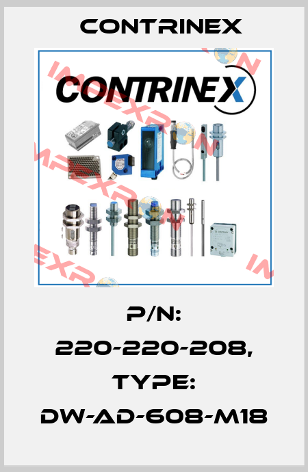 p/n: 220-220-208, Type: DW-AD-608-M18 Contrinex