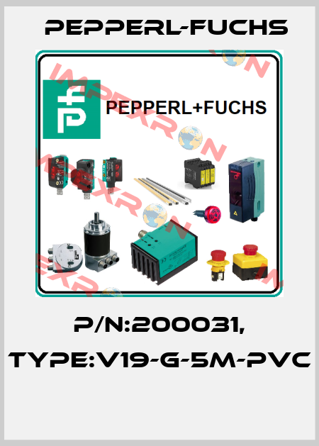 P/N:200031, Type:V19-G-5M-PVC  Pepperl-Fuchs