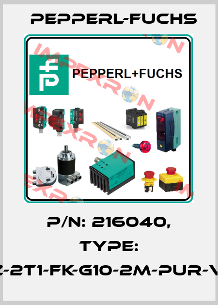 p/n: 216040, Type: VAZ-2T1-FK-G10-2M-PUR-V1-W Pepperl-Fuchs