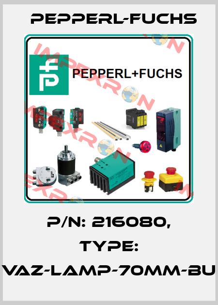 p/n: 216080, Type: VAZ-LAMP-70MM-BU Pepperl-Fuchs