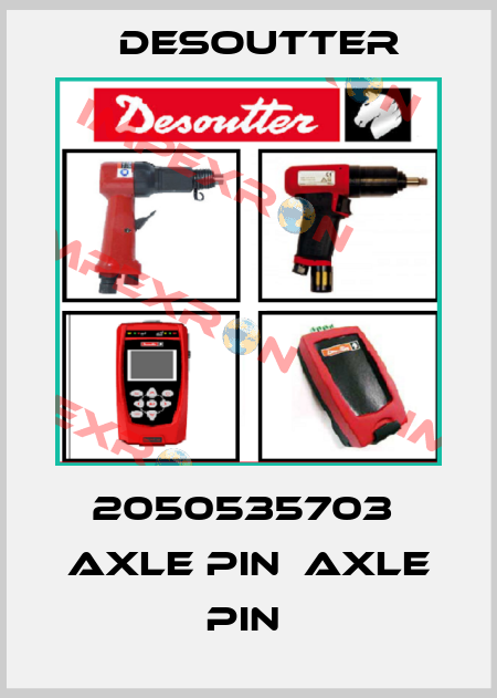 2050535703  AXLE PIN  AXLE PIN  Desoutter