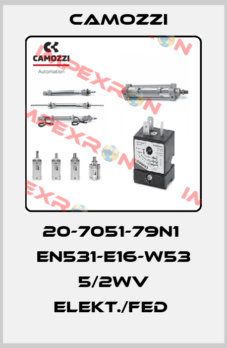 20-7051-79N1  EN531-E16-W53 5/2WV ELEKT./FED  Camozzi