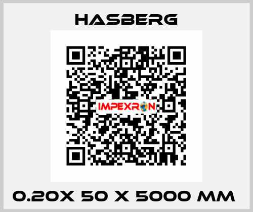 0.20X 50 X 5000 MM  Hasberg