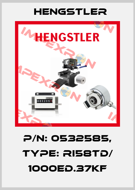 p/n: 0532585, Type: RI58TD/ 1000ED.37KF Hengstler
