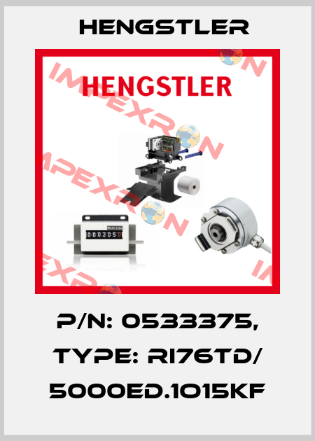 p/n: 0533375, Type: RI76TD/ 5000ED.1O15KF Hengstler