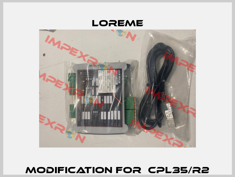 Modification for  CPL35/R2 Loreme