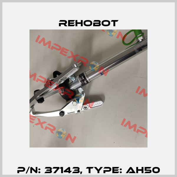 p/n: 37143, Type: AH50 Rehobot